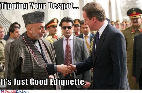 political pictures - Tipping Your Despot...  It's Just Good Ediquette.