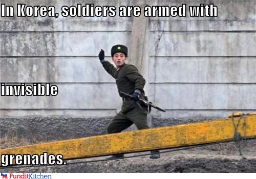 In Korea, soldiers are armed with invisible grenades.