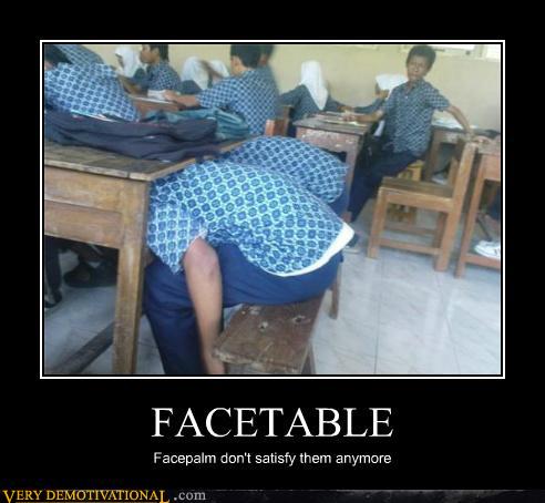 Very Demotivational: FACETABLE - RandomOverload